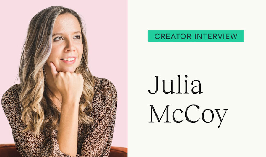 Julia McCoy on bridging the gap with courses and digital downloads